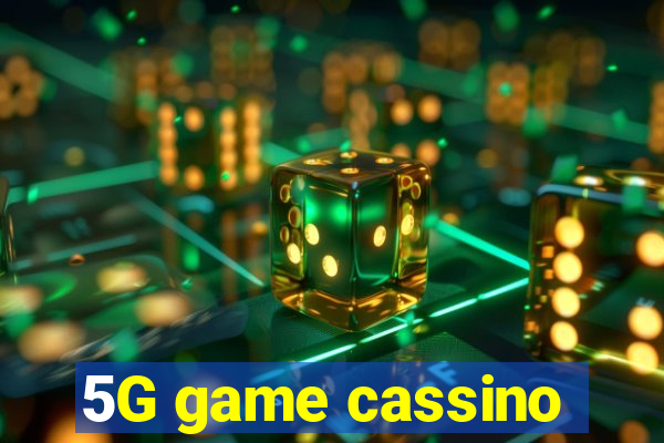 5G game cassino